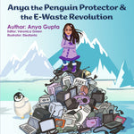 Anya the Penguin Protector & the E-Waste Revolution